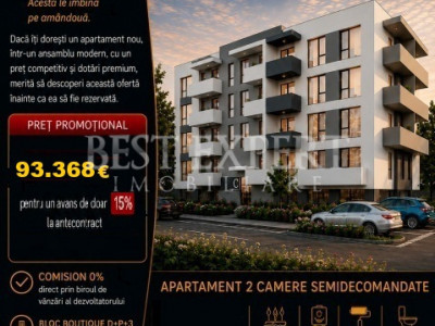 2 Camere | Avans 15% | Credit Ipotecar | Direct Dezvoltator | Bloc Nou